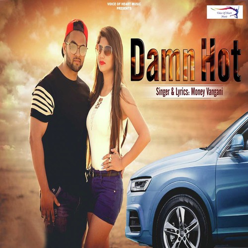Damn Hot - Money Vangani