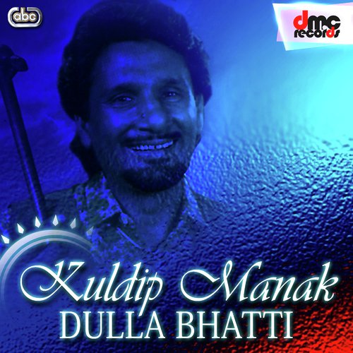 Dulla Bhatti Jati Jamia - Kuldeep Manak