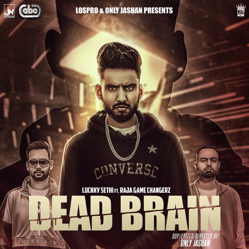 Dead Brain - Luckky Sethi, Raja Game Changerz