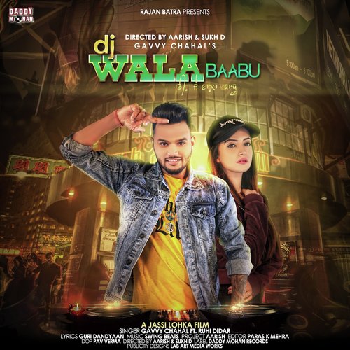 DJ Wala Baabu - Gavvy Chahal, Ruhi Didar