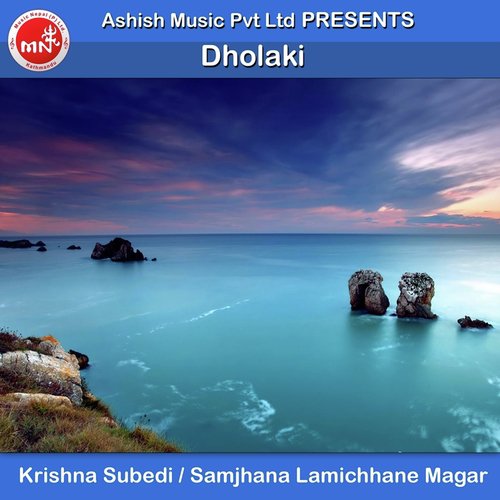 Dholaki - Krishna Subedi, Samjhana Lamichhane Magar