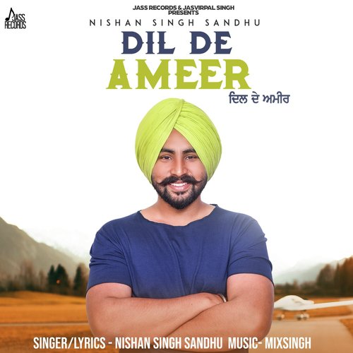 Dil De Ameer - Nishan Singh Sandhu