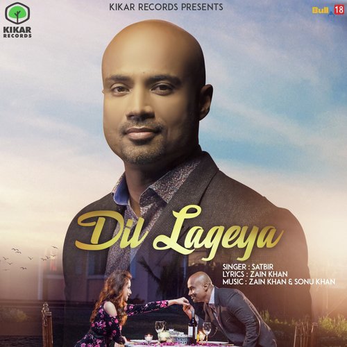 Dil Lageya - Satbir