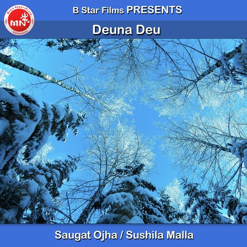 Deuna Deu - Saugat Ojha, Sushila Malla