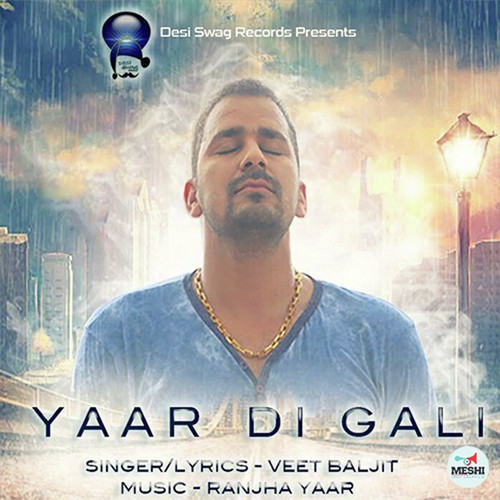 Yaar Di Gali - Veet Baljit