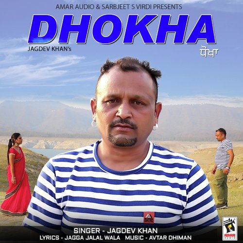 Dhokha - Jagdev Khan
