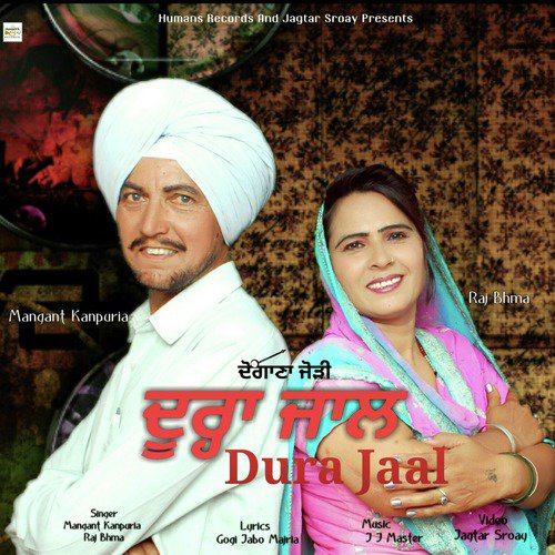 Dura Jaal - Mangant Kanpuria, Raj Bhma