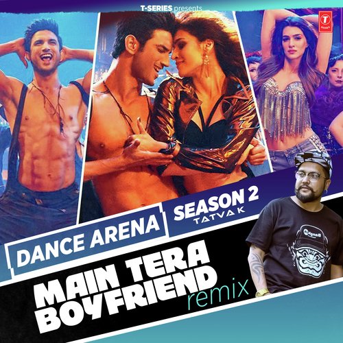 Main Tera Boyfriend Remix - Tanishk Bagchi, Arijit Singh, Asees Kaur