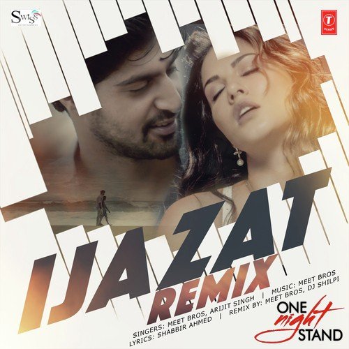 Ijazat-Remix - Tanishk Bagchi, Arijit Singh, Asees Kaur