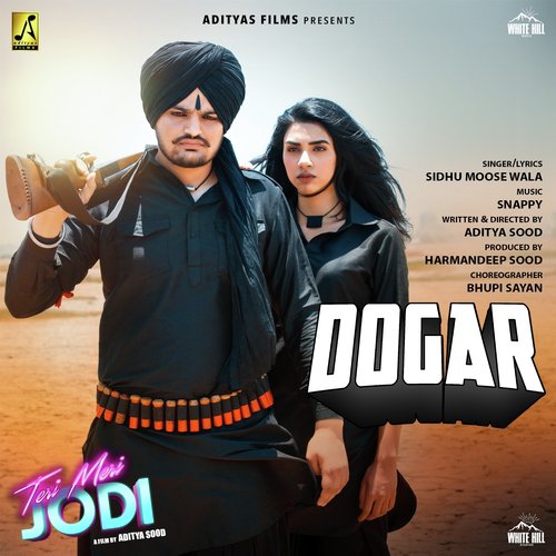 Dogar (From Teri Meri Jodi) - Sidhu Moosewala, Byg Byrd