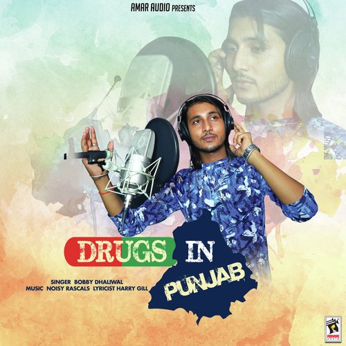 Drugs In Punjab - Bobby Dhaliwal