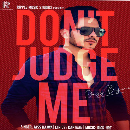 Dont Judge Me - Jass Bajwa