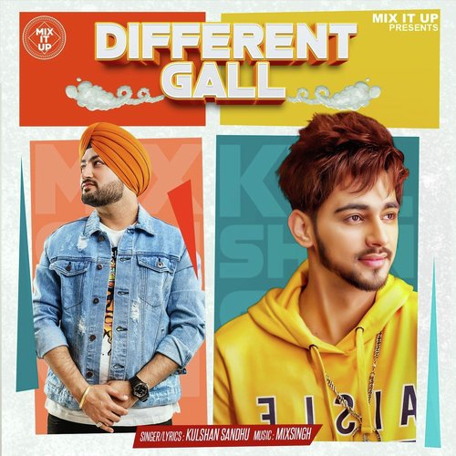 Different Gall (feat. Mixsingh) - Kulshan Sandhu, MixSingh