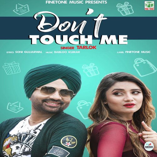 Dont Touch Me - Tarlok