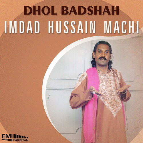 Dhol Badshah Part 2 - Imdad Hussain Machi