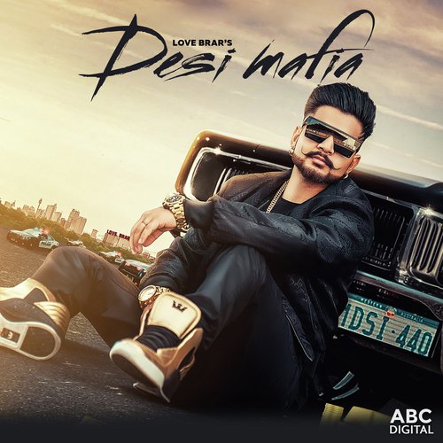 Desi Mafia - Love Brar