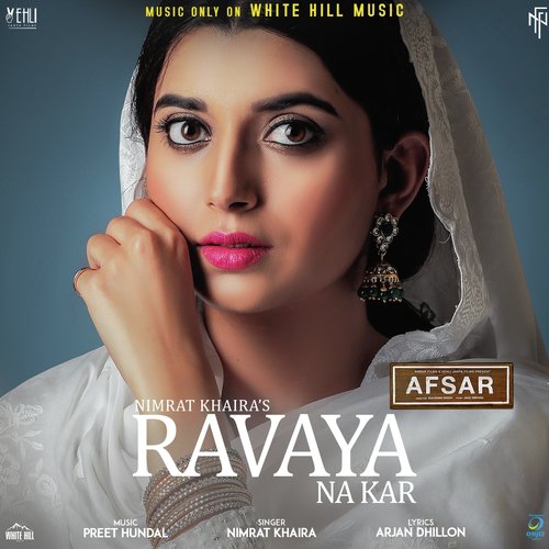 Ravaya Na Kar (From Afsar) - Nimrat Khaira