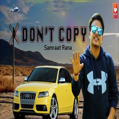 Dont Copy - Samraat Rana