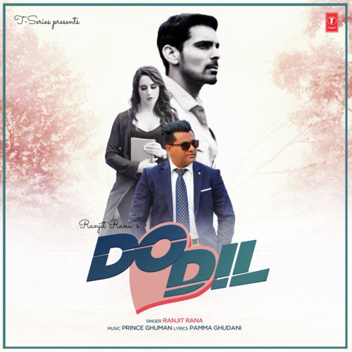 Do Dil - Prince Ghuman, Ranjit Rana