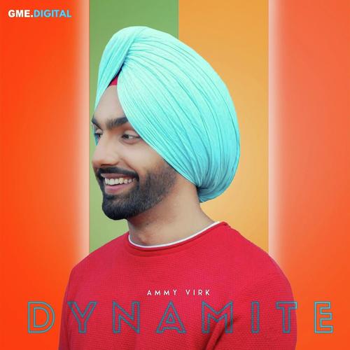 Dynamite - Ammy Virk