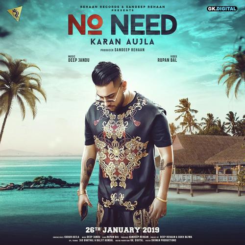 No Need - Karan Aujla