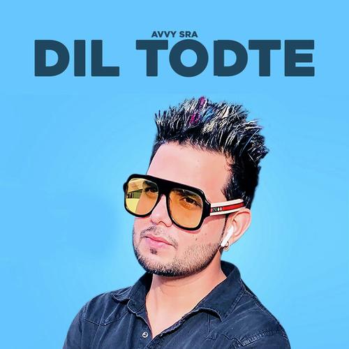 Dil Todte - Avvy Sra
