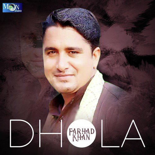 Dhola - Farhad Khan