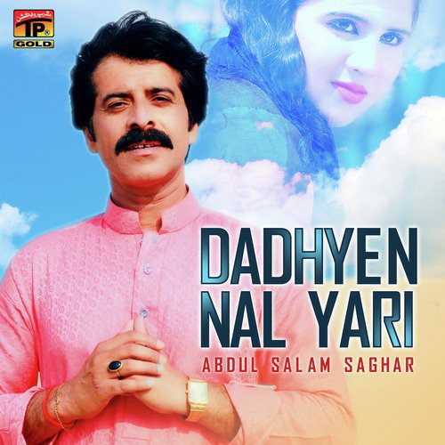 Dadhyen Nal Yari - Abdul Salam Saghar