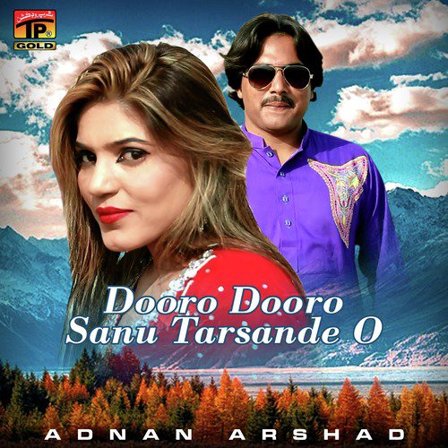 Dooro Dooro Sanu Tarsande O - Adnan Arshad