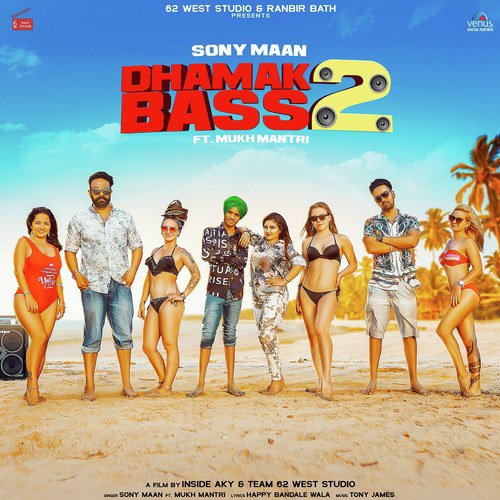 Dhamak Bass 2 - Sony Maan, Mukh Mantri