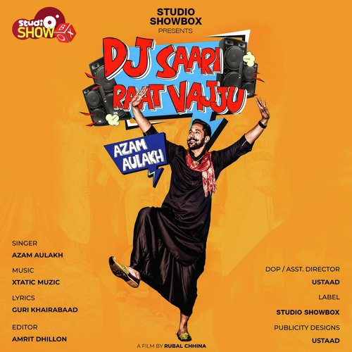 DJ Saari Raat Vajju - Azam Aulakh