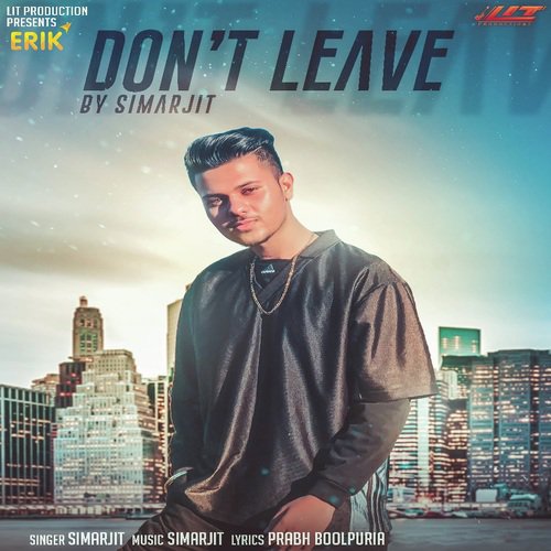 Dont Leave - Simarjit