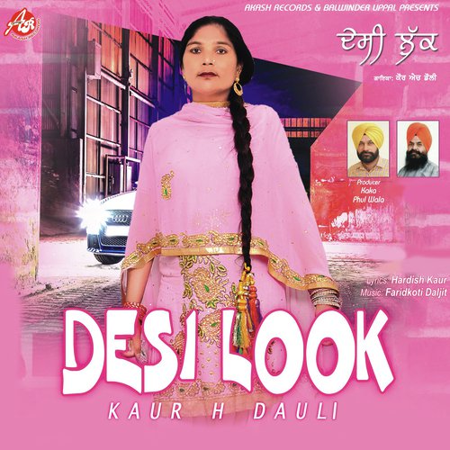 Desi Look - Kaur H Dauli