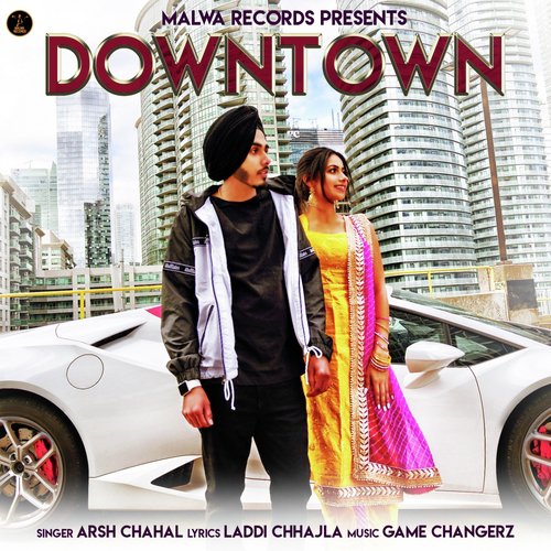Downtown - Arsh Chahal
