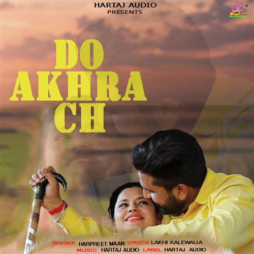 Do Akhra ch - Harpreet Maan