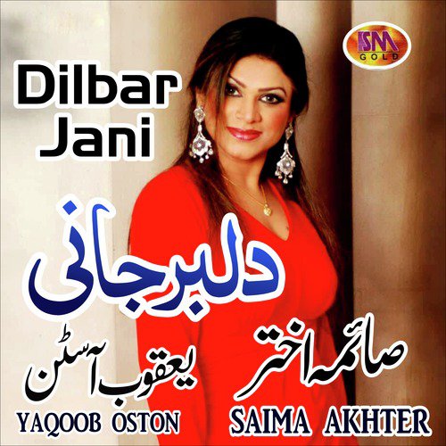 Mei Te Mera Dilbar Jani - Yaqoob Oston, Saima Akhter