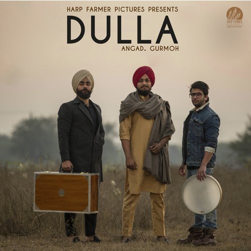 Dulla - Angad, Harp Farmer