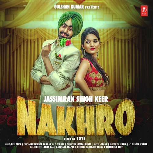 Nakhro - Desi Routz, Jassimran Singh Keer