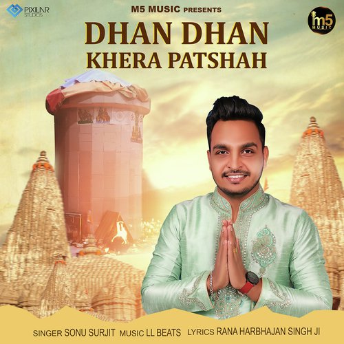 Dhan Dhan Khera Patshah - Sonu Surjit