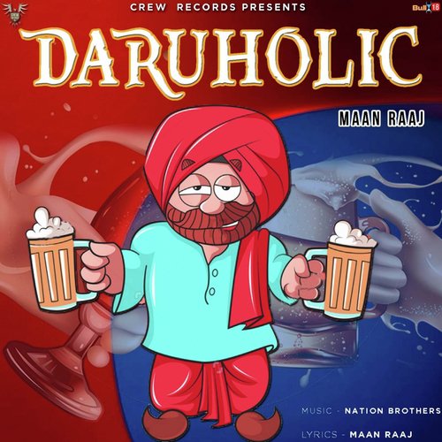 Daruholic - Mann Raaj