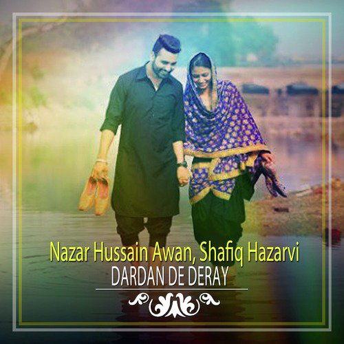 Dardan De Deray - Shafiq Hazarvi, Nazar Hussain Awan