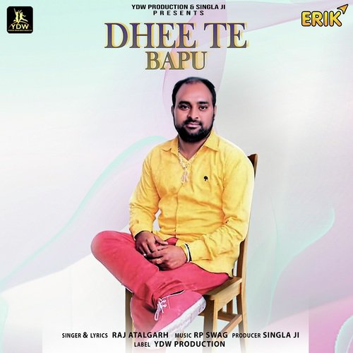Dhee Te Bapu - Raj Atalgarh