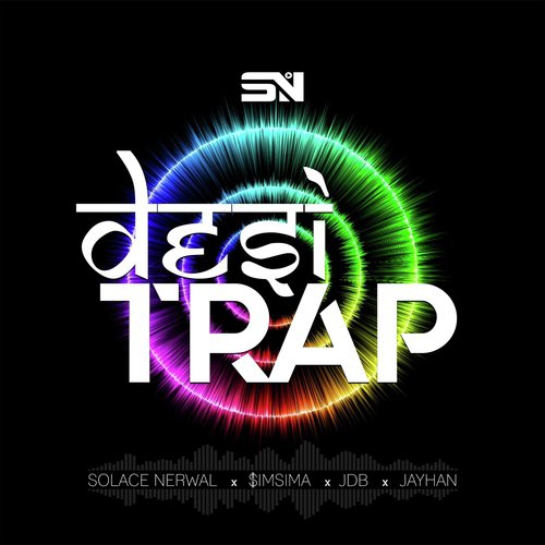 Desi Trap (feat. imsima, JDB  Jayhan) - Solace Nerwal, Jdb, imsima, Jayhan