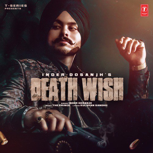 Death Wish - Inder Dosanjh, The Prince