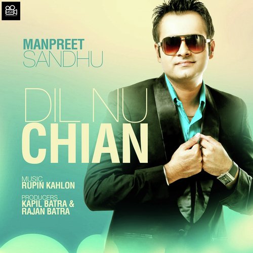 Dil Nu Chain - Manpreet Sandhu