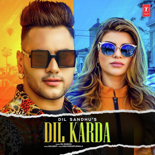 Dil Karda - Dil Sandhu, Goldboy