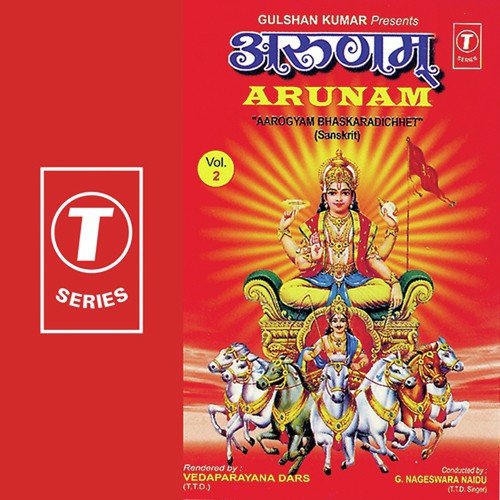 Arunam Aarogyam Bhaskaradichhet - Vedaparayana Dars, Bhushan Dua