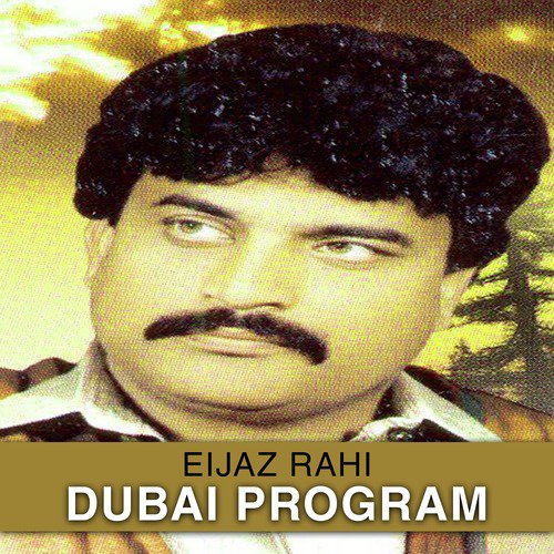 Dhol Siyanra - Eijaz Rahi