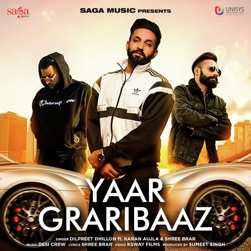 Yaar Graribaaz - Dilpreet Dhillon, Karan Aujla, Gurlej Akhtar