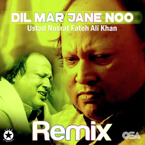 Dil Mar Jane Noo (Remix) - Nusrat Fateh Ali Khan